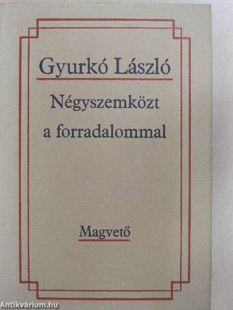 Négyszemközt a forradalommal