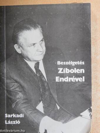 Beszélgetés Zibolen Endrével