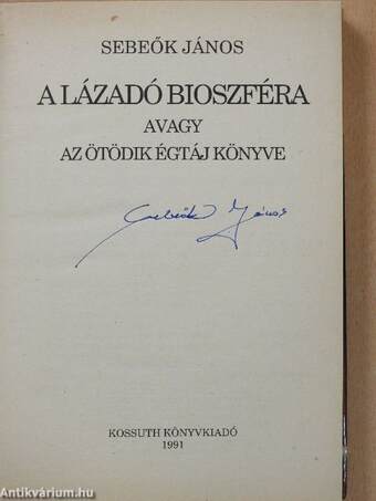 A lázadó bioszféra (aláírt példány)