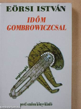 Időm Gombrowiczcsal (dedikált példány)