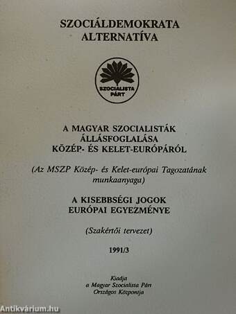 A magyar szocialisták állásfoglalása Közép- és Kelet-Európáról/A kisebbségi jogok európai egyezménye