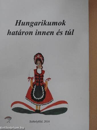 Hungarikumok határon innen és túl