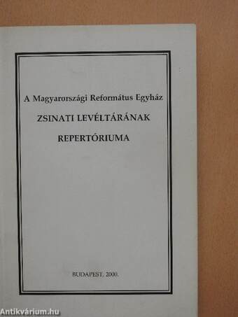 A Magyarországi Református Egyház Zsinati Levéltárának repertóriuma