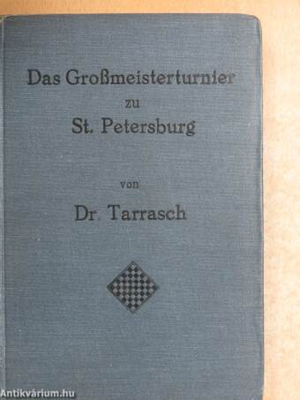 Das Grossmeisterturnier zu St. Petersburg im Jahre 1914