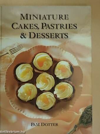 Miniature Cakes, Pastries & Desserts