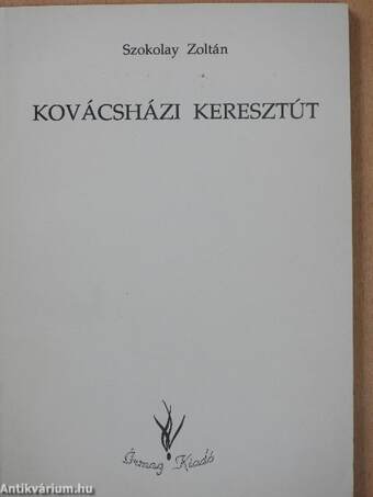 Kovácsházi keresztút (dedikált példány)