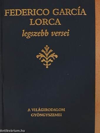 Federico García Lorca legszebb versei