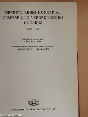 Decreta Regni Hungariae Gesetze und Verordnungen Ungarns 1301-1457