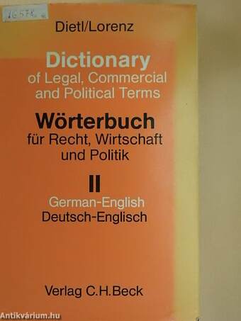 Dictionary of Legal, Commercial and Political Terms/Wörterbuch für Recht, Wirtschaft und Politik II