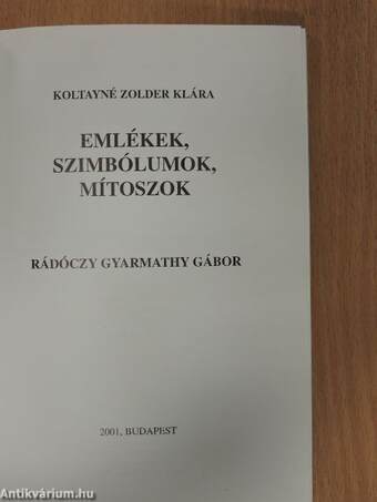 Emlékek, szimbólumok, mítoszok