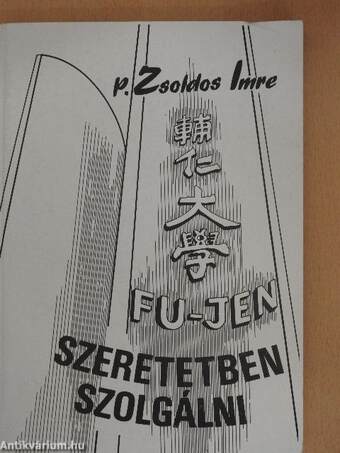 Fu jen - Szeretetben szolgálni