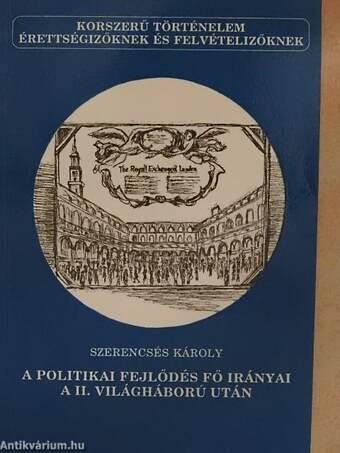 A politikai fejlődés fő irányai a II. világháború után