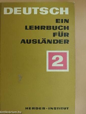 Deutsch - Ein Lehrbuch für Ausländer 2.