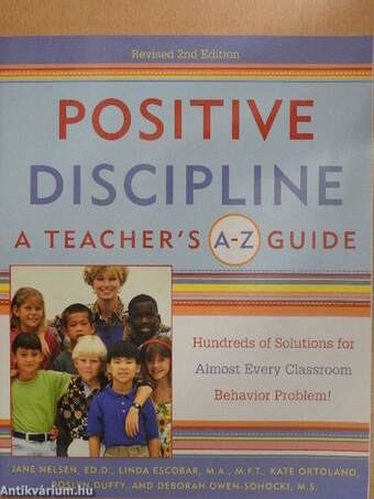 Positive Discipline: A Teacher's A-Z Guide