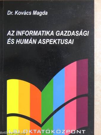 Az informatika gazdasági és humán aspektusai