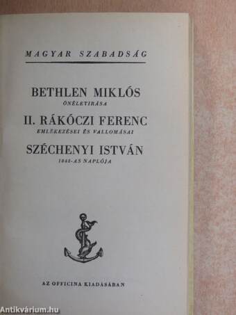 Bethlen Miklós önéletirása/II. Rákóczi Ferenc emlékezései és vallomásai/Széchenyi István 1848-as naplója