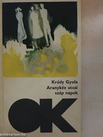 Aranykéz utcai szép napok