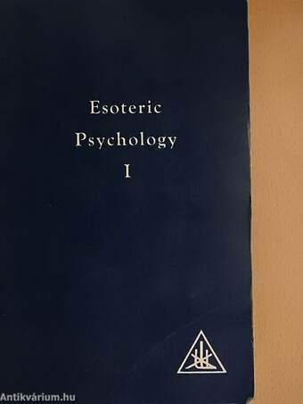 Esoteric Psychology I.