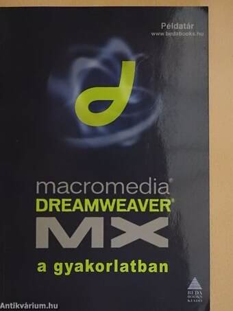 Dreamweaver MX a gyakorlatban