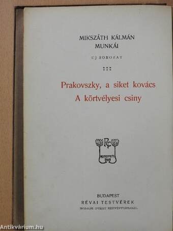 Prakovszky, a siket kovács/A körtvélyesi csiny