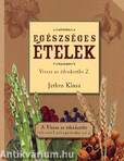 Egészséges ételek