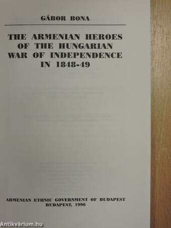 The Armenian Heroes of the Hungarian War of Independence in 1848-49