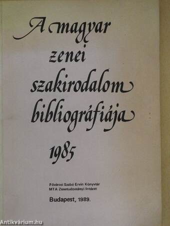 A magyar zenei szakirodalom bibliográfiája 1985