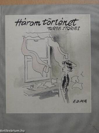 Három történet-Three stories