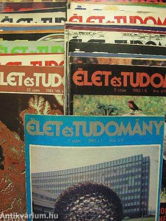 Élet és Tudomány 1982. (nem teljes évfolyam)