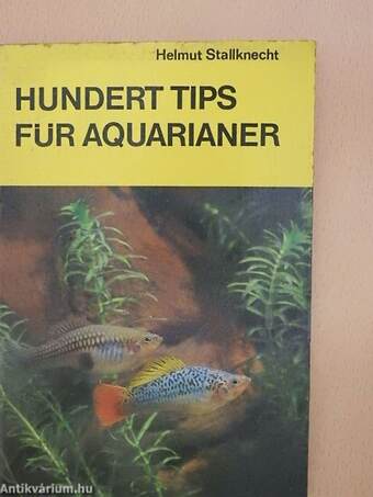 Hundert Tips für Aquarianer