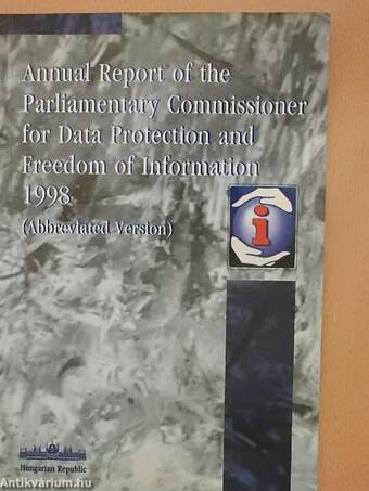 Annual Report of the Parliamentary Commissioner for Data Protection and Freedom of Information 1998