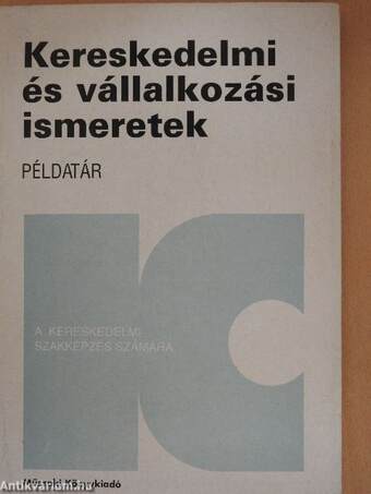 Kereskedelmi és vállalkozási ismeretek