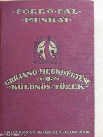 Giuliano megkisértése/Különös tüzek