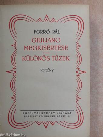 Giuliano megkisértése/Különös tüzek