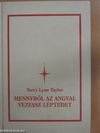 Mennyből az angyal vezesse léptedet