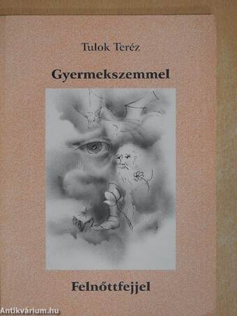 Gyermekszemmel - Felnőttfejjel (dedikált példány)