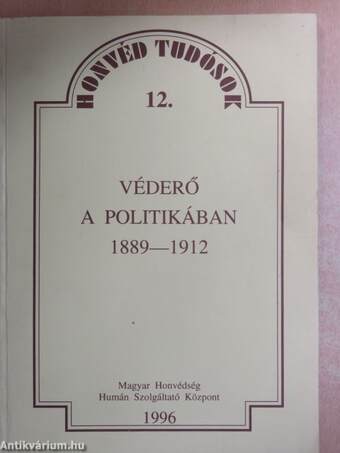 Véderő a politikában 1889-1912