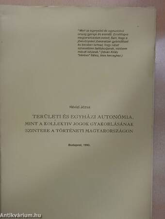 Területi és egyházi autonómia, mint a kollektív jogok gyakorlásának szintere a történeti Magyarországon