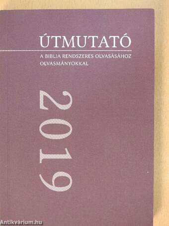 Útmutató a Biblia rendszeres olvasásához 2019