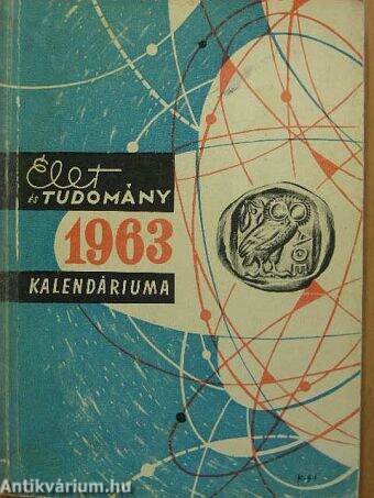 Az Élet és Tudomány Tudományos Kalendáriuma 1963
