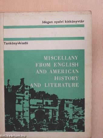 Miscellany from English and American History and Literature