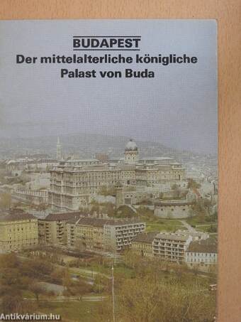 Budapest - Der mittelalterliche königliche Palast von Buda