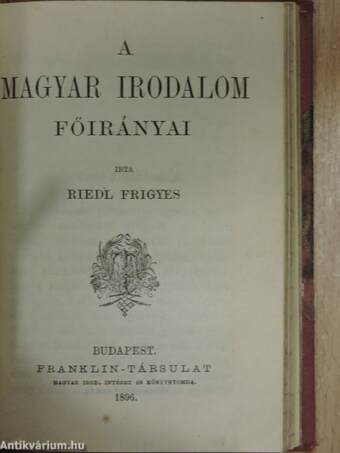 Válogatott magyar népballadák/Béla király névtelen jegyzőjének könyve a magyarok tetteiről/A Magyar Irodalom Főirányai