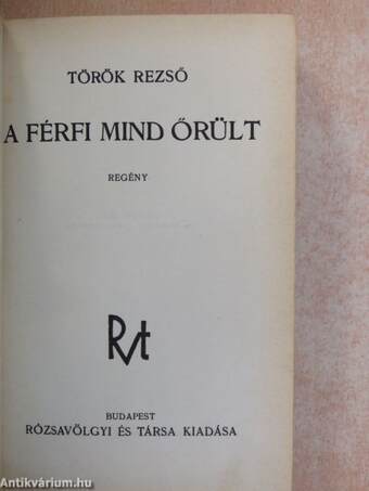 A férfi mind őrült