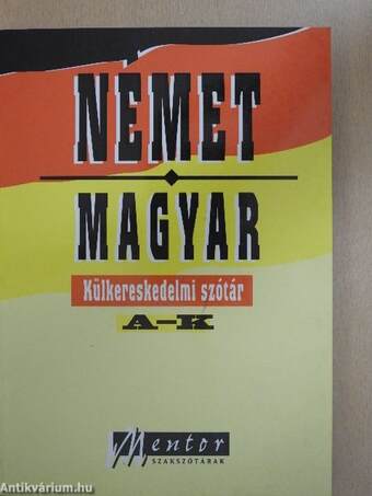 Német-magyar külkereskedelmi szótár I-II.