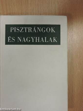 Pisztrángok és nagyhalak