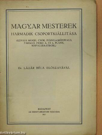 Magyar mesterek harmadik csoportkiállitása