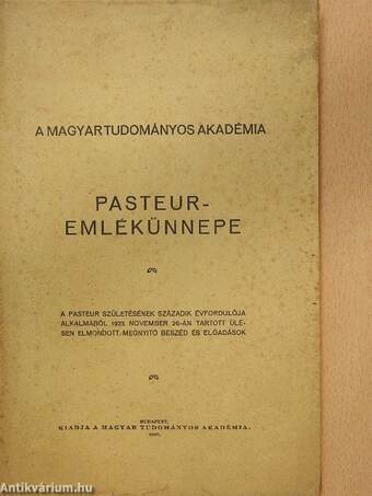 A Magyar Tudományos Akadémia Pasteur-emlékünnepe