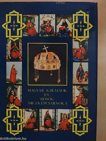 Magyar királyok és hősök arczképcsarnoka II.