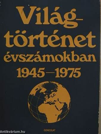 Világtörténet évszámokban III.